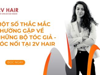 mot-so-thac-mac-thuong-gap-ve-toc-noi-toc-gia-2v-hair-1